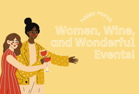 Women, Wine, and Wonderful Events!